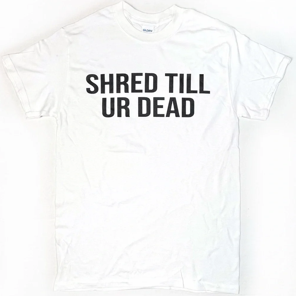 SHRED TILL UR DEAD Novelty crew neck - Picture 4 of 6